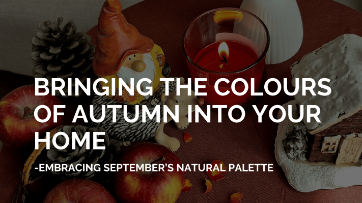 Bringing the Colours of Autumn Into Your Home