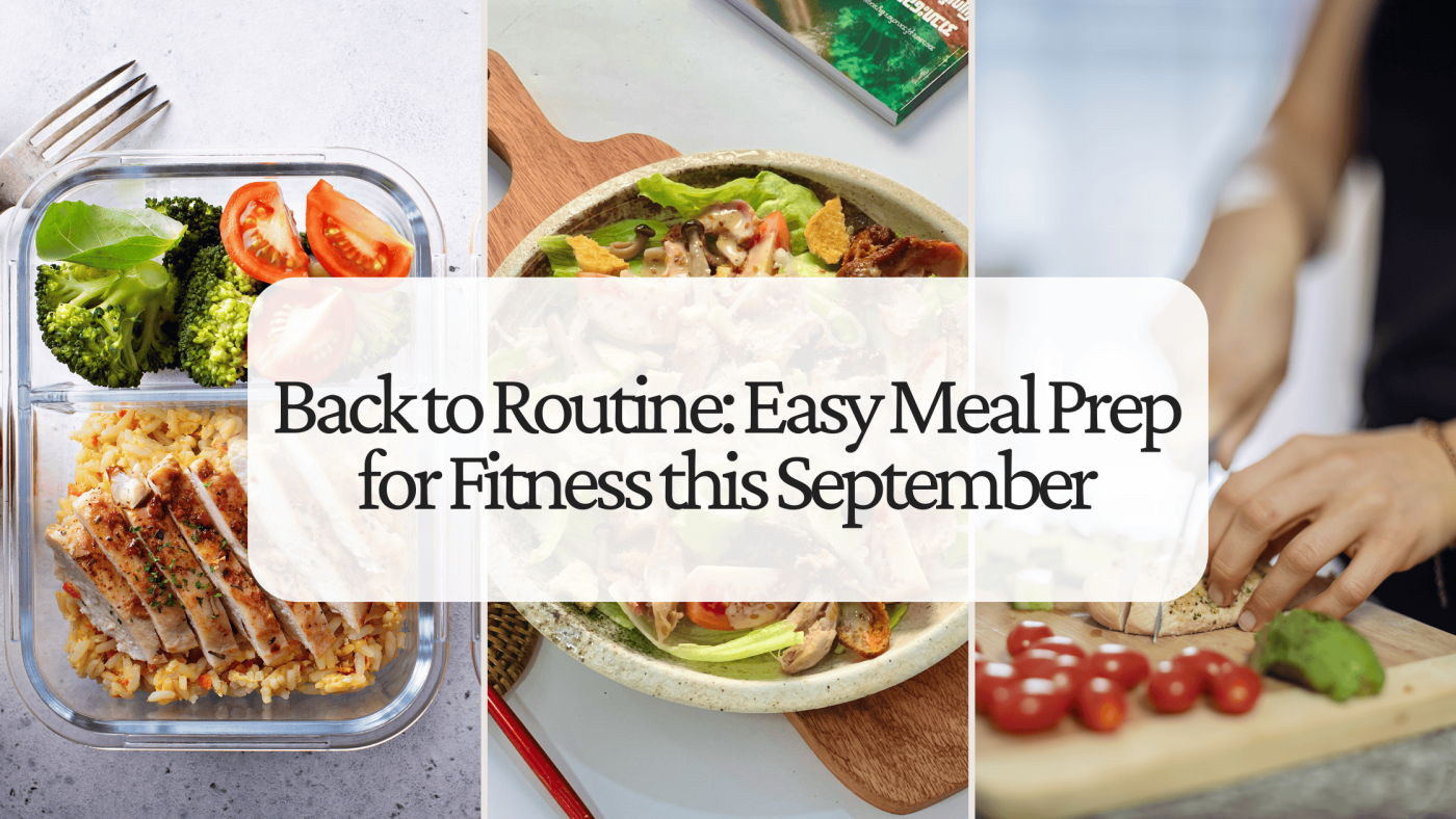 Astro Active Back to Routine: Easy Meal Prep for Fitness this September