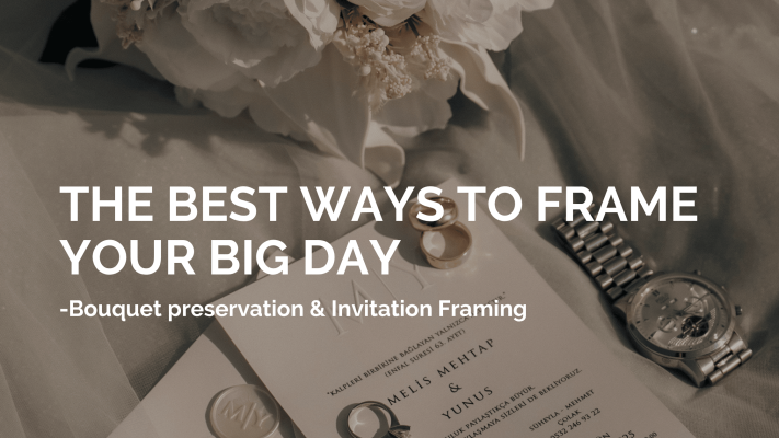 The Best Ways to Frame Your Big Day